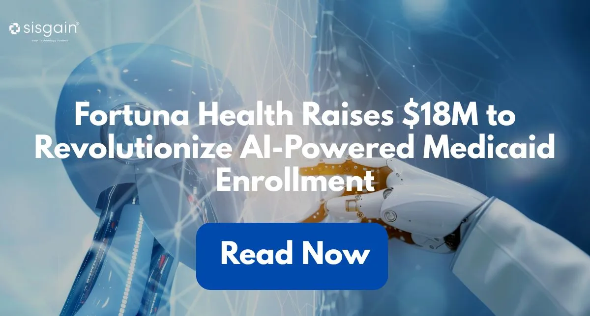 Fortuna Health Raises $18M to Revolutionize AI-Powered Medicaid Enrollment
